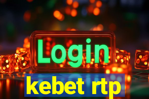 kebet rtp